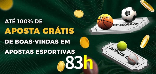 83h Ate 100% de Aposta Gratis
